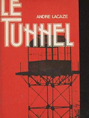 Le tunnel