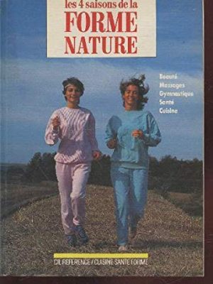Les 4 saisons de la forme nature