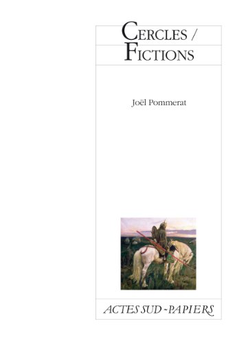 Cercles / fictions (actes sud-papiers) (french edition)