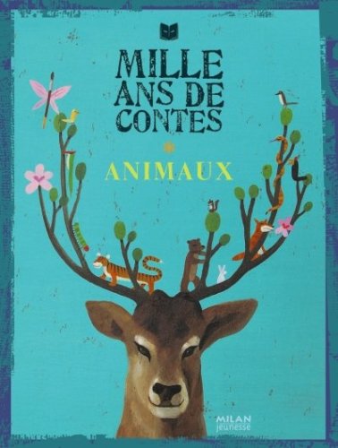 Mille ans de contes animaux n.e.