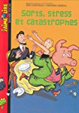 Sorts, stress et catastrophes (french edition)