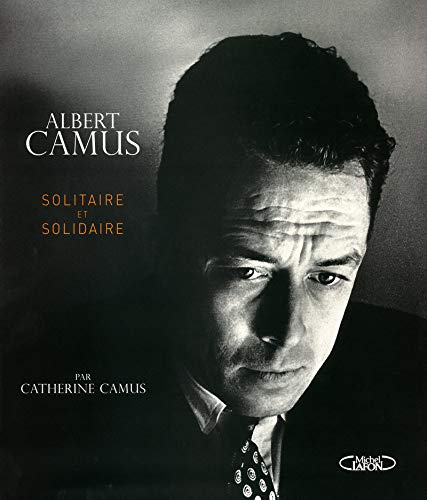 9782749910871_albert-camus-solidaire-et-solitaire_front-1.jpg Albert camus solidaire et solitaire