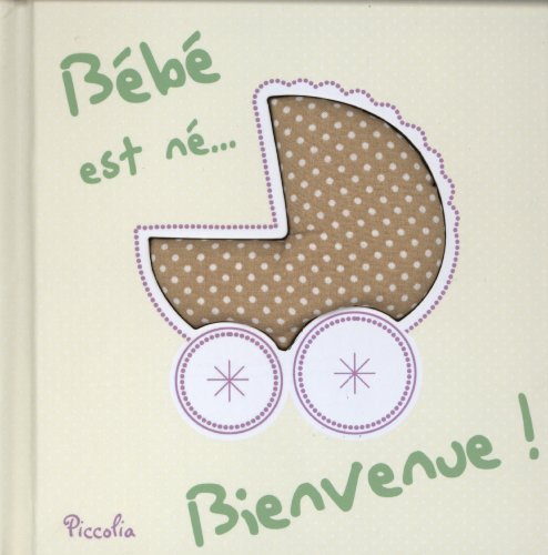 Bébé est né... bienvenue !