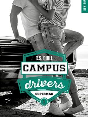 Campus drivers - tome 01: supermad