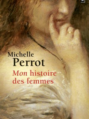 Mon histoire des femmes