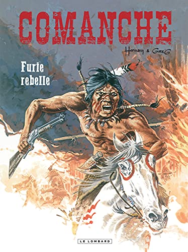 9782803671137_comanche-tome-6-furie-rebelle-french-edition_front-1.jpg Comanche - tome 6 - furie rebelle (french edition)