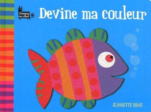 Devine ma couleur (jeannette rowe) (french edition)