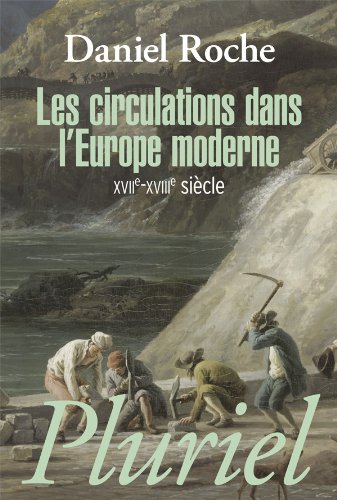 Les circulations dans l'europe moderne xvii-xviii siecle