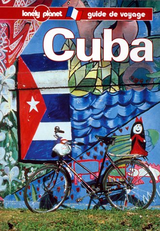 Lonely planet cuba (french edition)