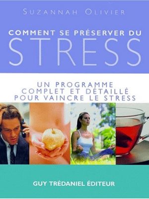 Comment se préserver du stress