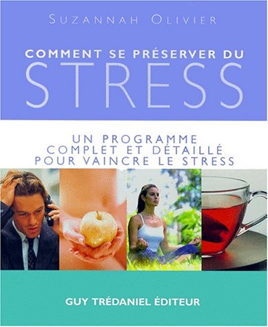 Comment se préserver du stress