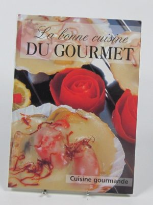 La bonne cuisine du gourmet