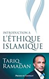 Introduction a l ethique islamique (essai) (french edition)