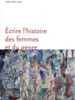 Écrire l'histoire des femmes et du genre