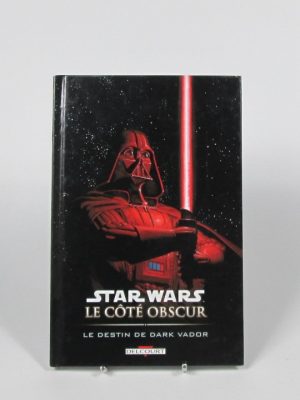 Star wars - le côté obscur t05: le destin de dark vador