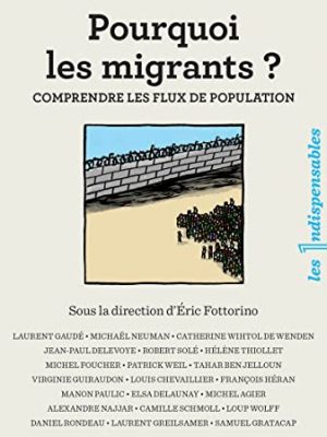 9782848765228_pourquoi-les-migrants-comprendre-les-flux-de-population_front-1.jpg Pourquoi les migrants ? comprendre les flux de population