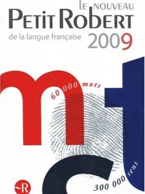 9782849023860_le-nouveau-petit-robert-de-la-langue-francaise-2009-french-edition_front-3.jpg Le nouveau petit robert de la langue francaise 2009 (french edition)