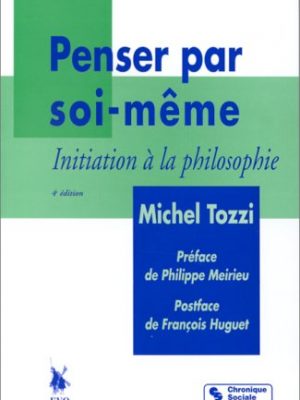Penser par soi-meme réédition (savoir penser)