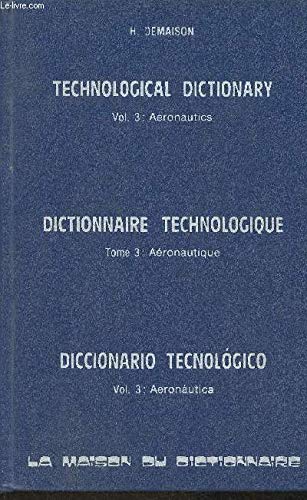 Dictionnaire technologique aeronautique ang/fr/esp (french edition)