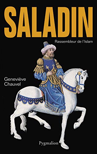 9782857043348_saladin-rassembleur-de-lislam_front-1.jpg Saladin: rassembleur de l'islam