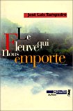 Le fleuve qui nous emporte (suites) (french edition)