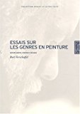 Essais sur les genres en peinture: nature morte,portrait,paysage (la lettre volée) (french edition)