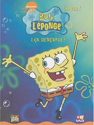 Bob l'eponge t1 - ca demenage !