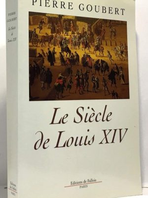 Le siècle de louis xiv
