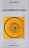 Alchimie du réel