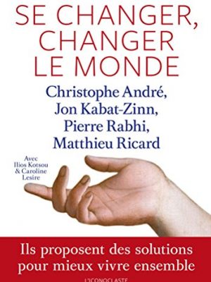Se changer, changer le monde