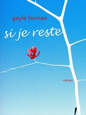 Si je reste (french edition)