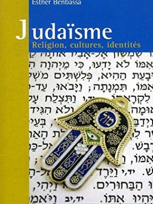 Judaisme. religion, cultures, identites