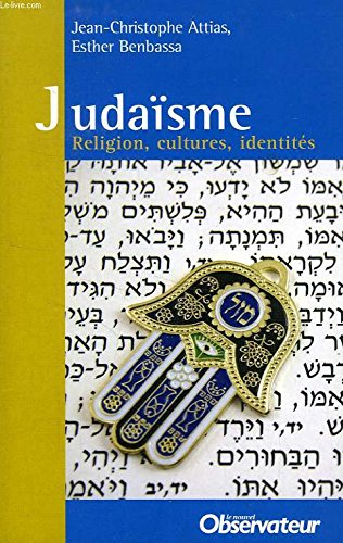 Judaisme. religion, cultures, identites