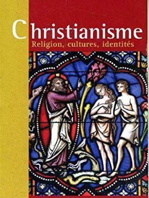 Christianisme (religion, cultures, identités)