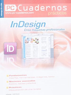 Indesign. crea maquetas profesionales (pc cuadernos) (spanish edition)