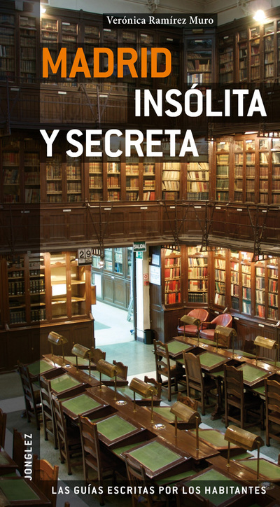 Madrid insolita y secreta (spanish edition)