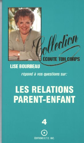 Relations parent-enfants t.4 (french edition)