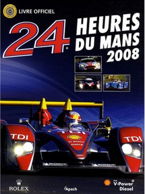 24 heures du mans 2008 (french edition)