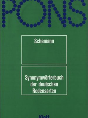 Pons wörterbuch, synonymwörterbuch der deutschen redensarten (german edition)