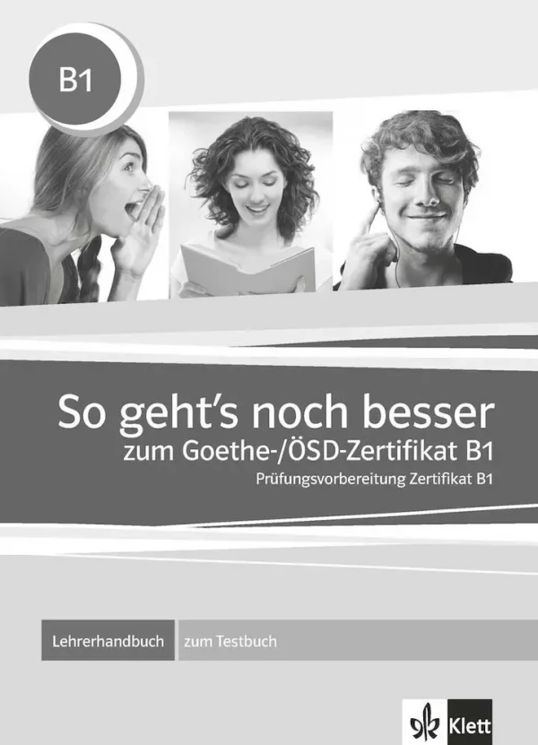 So geht's noch besser zum goethe-/ösd-zertifikat b1 - libro del profesor