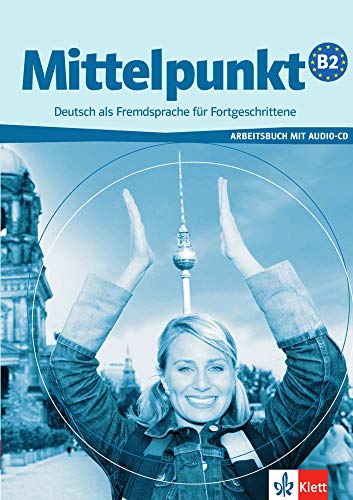 Mittelpunkt b2 - nivel b2 - cuaderno de ejercicios +cd