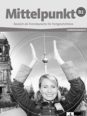 Mittelpunkt b2 - nivel b2 - libro del profesor