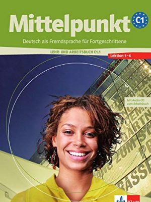 Mittelpunkt c1 - edición en 2 vol. (u1-u6) - libro del alumno + cuaderno de ejercicios 1