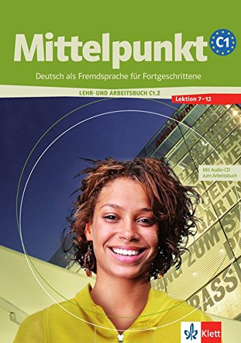 Mittelpunkt c1 - edición en 2 vol. (u7-u12) - libro del alumno + cuaderno de ejercicios 2