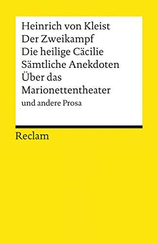 Der zweikampf/die heilige cacilie/samtliche anekdoten und andere prosa