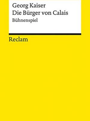 9783150183595_die-burger-von-calais-buhnenspiel_front-1.jpg Die bürger von calais: bühnenspiel