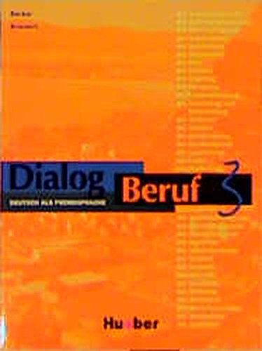 9783190015924_dialog-beruf3lehrblalum-aleman-comercial-german-edition_front-1.jpg Dialog beruf.3.lehrb.(l.alum.) (aleman comercial) (german edition)