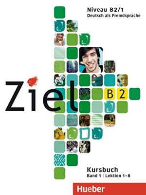 9783190016747_ziel-b21-kursbuch-alum-german-edition_front-3.jpg Ziel b2.1 kursbuch (alum.) (german edition)