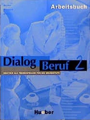 Dialog beruf.2.arbeitsb.(l.ejerc.) (aleman comercial) (german edition)