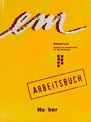 Em, hauptkurs, arbeitsbuch (german edition)